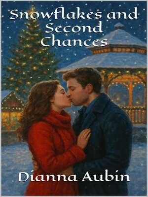 cover image of Snowflakes and Second Chances